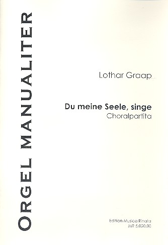 Du meine Seele singe  Choralpartita für Kleinorgel  