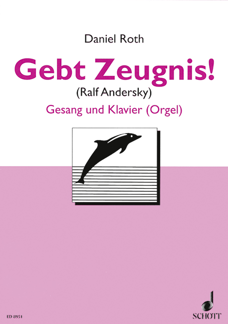 Gebt Zeugnis!&nbsp;&nbsp;für Gesang und Klavier (Orgel)&nbsp;&nbsp;