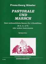 Pastorale und Marsch 2 weihnachtliche  Szenen für 3 Blockflöten (S/A A A/T)  Spielpartitur
