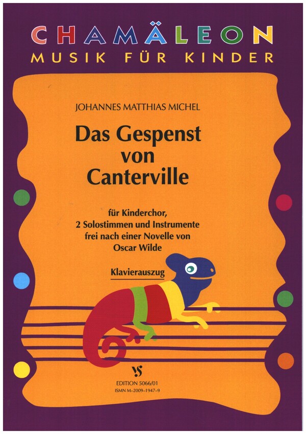 Das Gespenst von Canterville   für Kinderchor, 2 Solostimmen und Instrumente  Klavierauszug