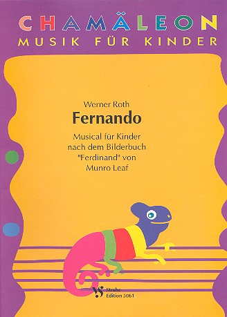 FERNANDO MUSICAL FUER KINDER FUER&nbsp;&nbsp;SINGSTIMMEN, SPRECHER, INSTRUMENTE&nbsp;&nbsp;PARTITUR