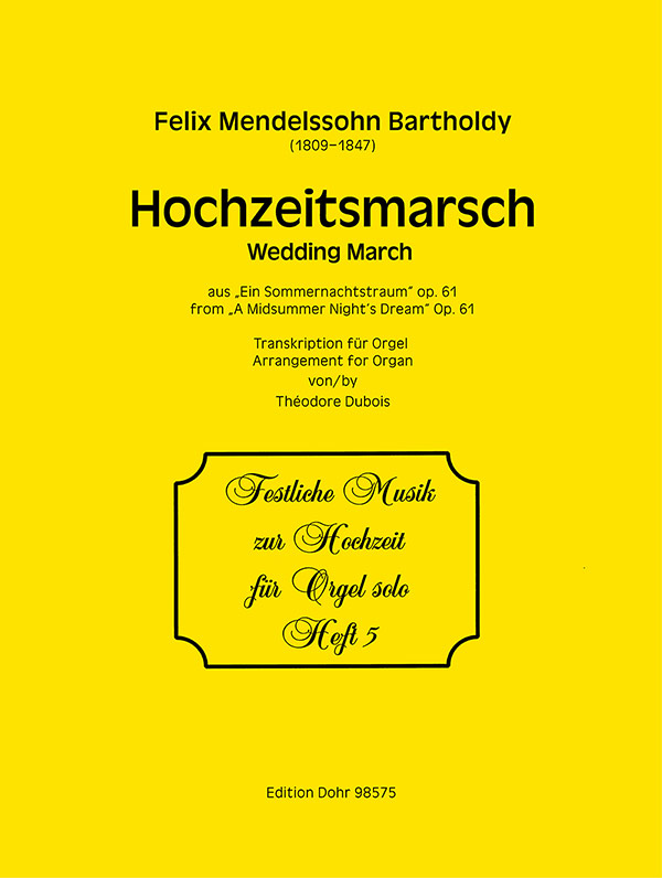 Hochzeitsmarsch aus op.61&nbsp;&nbsp;für Orgel&nbsp;&nbsp;
