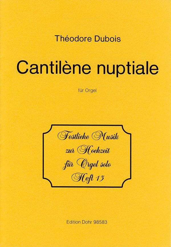 Cantilène nuptial  für Orgel  