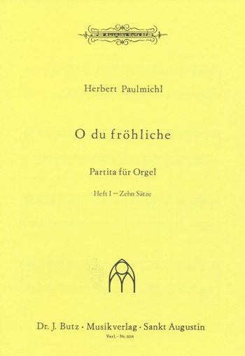 O du fröhliche Band 1 (10 Sätze) - Partita&nbsp;&nbsp;für Orgel&nbsp;&nbsp;