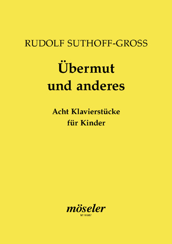 Übermut und anderes&nbsp;&nbsp;8 Klavierstuecke für Kinder&nbsp;&nbsp;