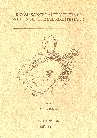 Anton Hoeger - Renaissance-Lauten-Technik