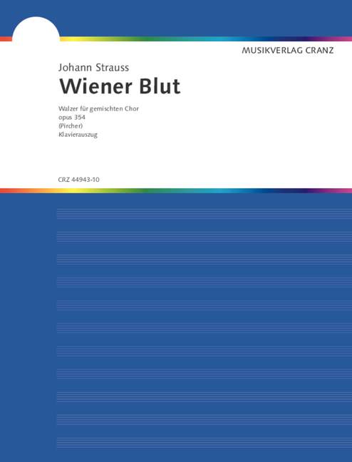 Wiener Blut op.354 Walzer für&nbsp;&nbsp;für gem chor und Klavier&nbsp;&nbsp;Partitur