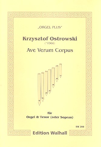 Ave verum corpus  für Tenor (Sopran) und Orgel  