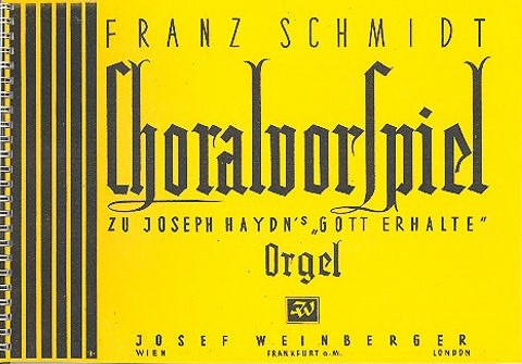 Choralvorspiel zu Joseph Haydns 'Gott erhalte'  für Orgel  