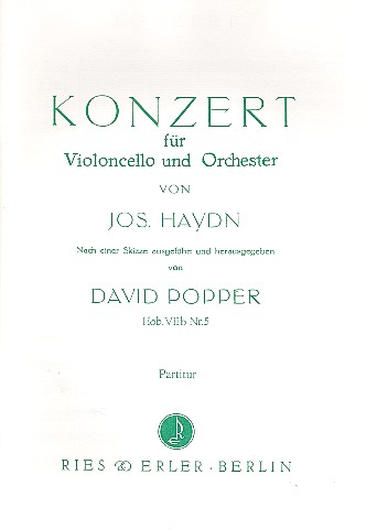 KONZERT C-DUR HOB.VIIB:5 FUER&nbsp;&nbsp;VIOLONCELLO UND ORCHESTER  PARTITUR&nbsp;&nbsp;POPPER, DAVID, BEARB. UND ED