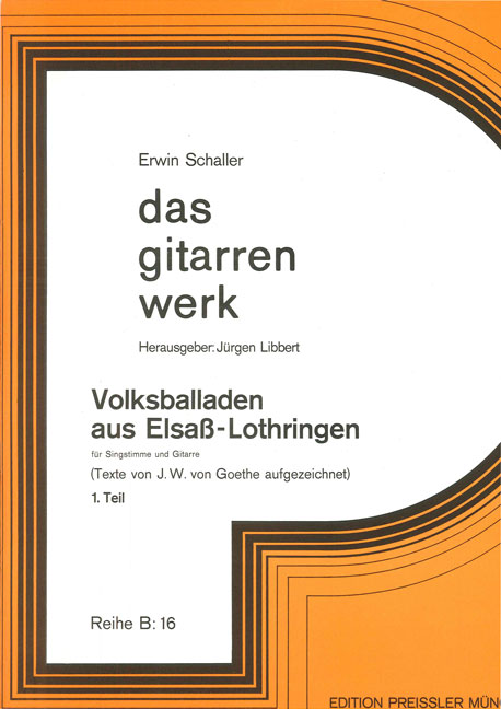 Volksballaden aus Elsass-Lothringen&nbsp;&nbsp;Band 1 für Singstimme und Gitarre&nbsp;&nbsp;