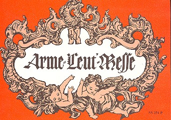 D'Salzburga Arme-Leut'-Mess'  für 3stimmigen Gesang, Zither, Hackbrett  (Harfe) und Gitarre,    Partitur