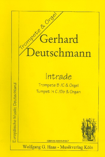 Intrade  für Trompete in B oder C und Orgel  Stimmen