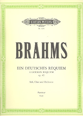 Ein deutsches Requiem op.45&nbsp;&nbsp;für Soli, Chor und Orchester&nbsp;&nbsp;Partitur