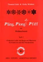 Pling Plong mit Pfiff Band 2  14 Lieder zur Weihnachtszeit  