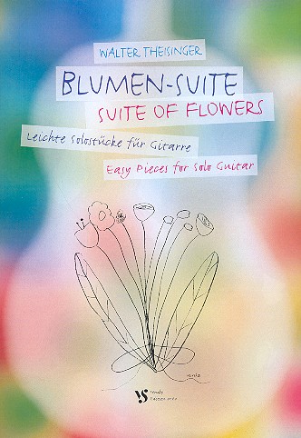 Blumen-Suite&nbsp;&nbsp;für Gitarre&nbsp;&nbsp;