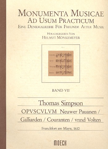 Opusculum Neuwer Pauanen, Galliarden,  Couranten unnd Volten für  bel. Instr. (5 Stimmen)  Partitur