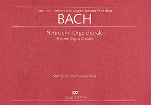 19 Orgelchoräle aus dem Umkreis  des jungen Joh. Seb. Bach und von  Bach selbst