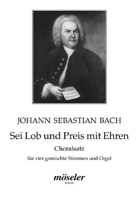 Sei Lob und Preis mit Ehren&nbsp;&nbsp;Choralsatz nach BWV167,5 für gem&nbsp;&nbsp;Chor und Orgel,     Partitur