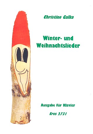 Winter- und Weihnachtslieder&nbsp;&nbsp;für Klavier (jeweils eigenständiger Klaviersatz&nbsp;&nbsp;und Begleitung zum Instrumentalsatz
