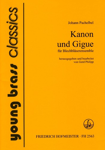 Kanon und Gigue für  2 Trompeten,&nbsp;&nbsp;Horn, Posaune und Tuba&nbsp;&nbsp;Partitur und Stimmen