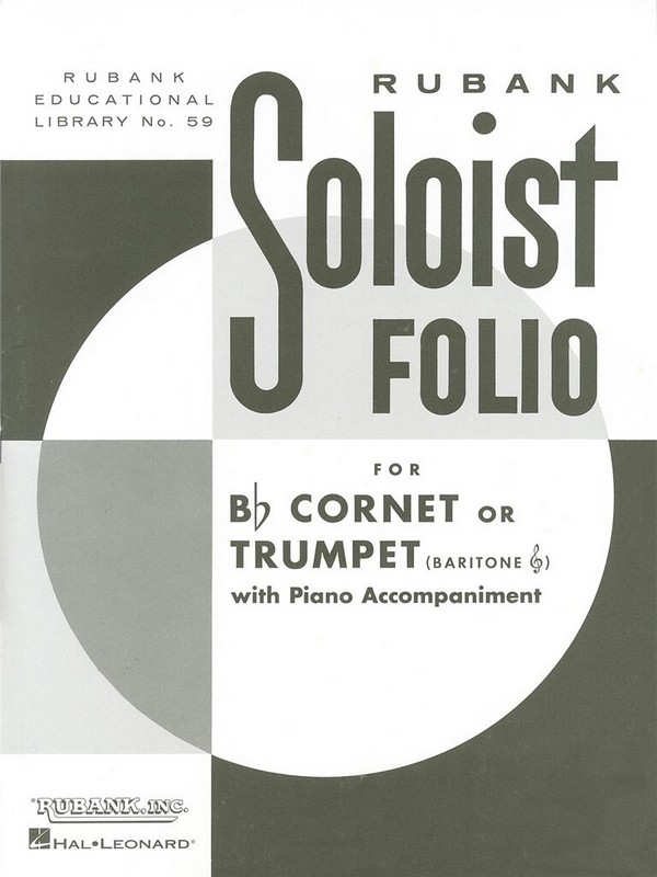SOLOIST FOLIO FOR CORNET (Bb) OR&nbsp;&nbsp;TRUMPET WITH PIANO ACCOMPANIMENT&nbsp;&nbsp;