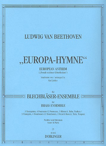 Europa-Hymne für Blechbläser-&nbsp;&nbsp;ensemble&nbsp;&nbsp;Partitur und Stimmen (0-3-4-1, pk)