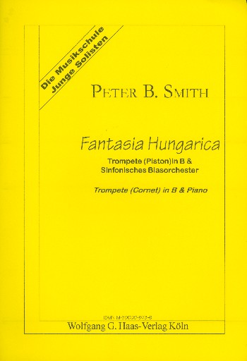 Fantasia hungarica  für Trompete und sinfonisches Blasorchester  Ausgabe für Trompete und Klavier