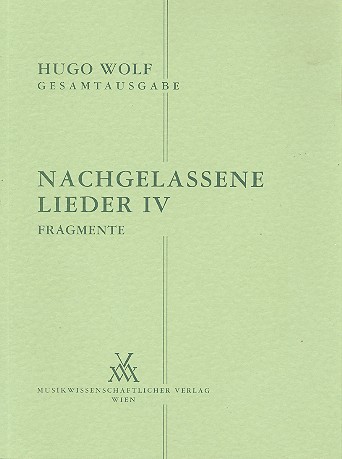 Nachgelassene Lieder Band 4  für Gesang und Klavier  