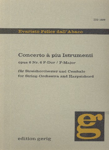 Concerto a piu istrumenti F-Dur  op.6,6 für Streichorchester und  Cembalo,   Partitur