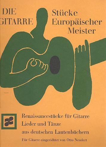 Lieder und Tänze aus deutschen Lautenbüchern  für Gitarre  Renaissancestücke für Gitarre