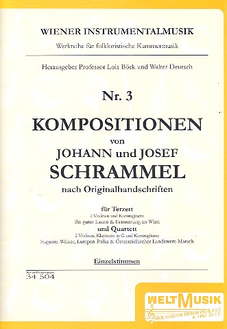 Kompositionen von Johann und Josef Schrammel&nbsp;&nbsp;für 2 Violinen und Gitarre bzw. mit Klarinette&nbsp;&nbsp;Stimmen