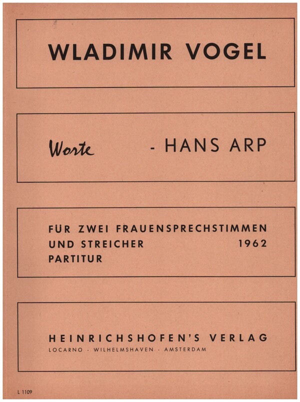 WORTE FUER 2 FRAUENSPRECHSTIMMEN  UND STREICHER   PARTITUR (1962)  ARP, HANS, TEXT