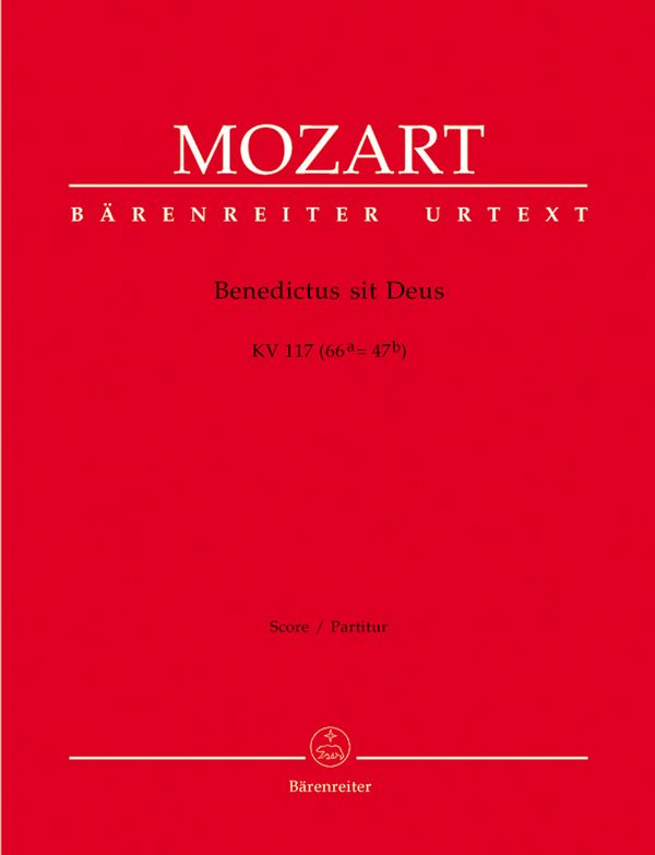 Benedictus sit deus KV117&nbsp;&nbsp;für Sopran, Chor, Orchester und Orgel&nbsp;&nbsp;Partitur