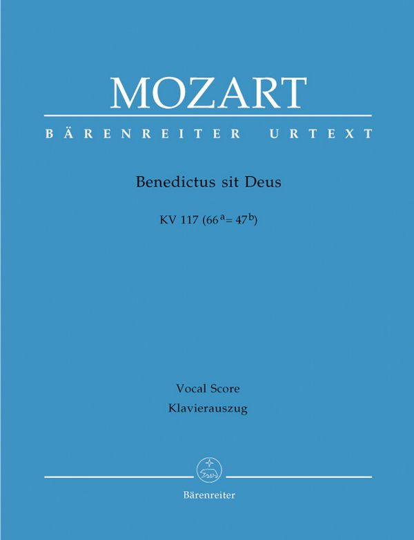 Benedictus sit deus KV117&nbsp;&nbsp;für Sopran, Chor, Orchester und Orgel&nbsp;&nbsp;Klavierauszug