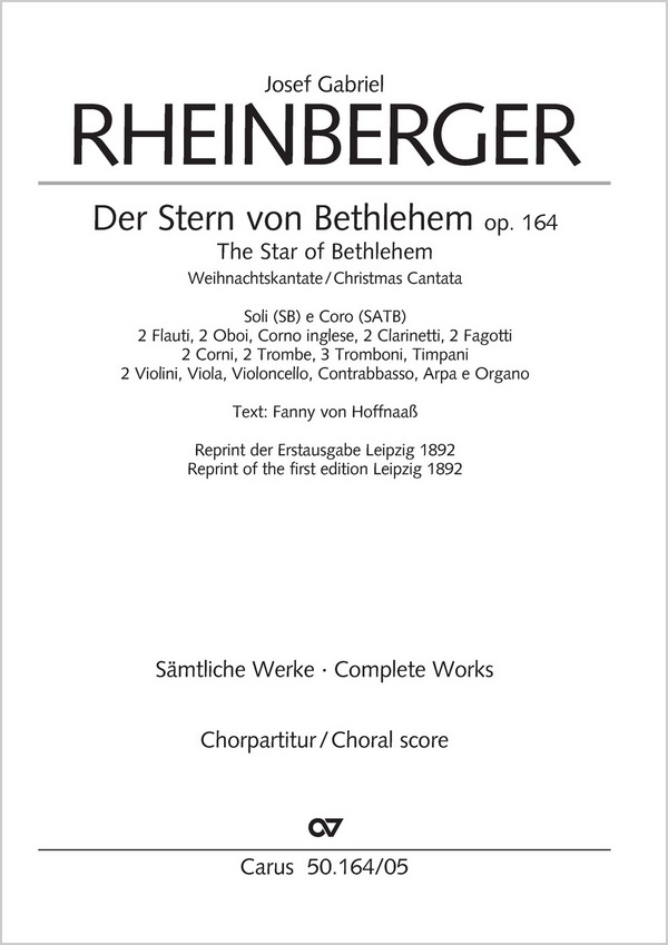 Der Stern von Bethlehem op.164&nbsp;&nbsp;für Soli (SB), 8stg. Chor und Orchester&nbsp;&nbsp;Chorpartitur (dt/en)