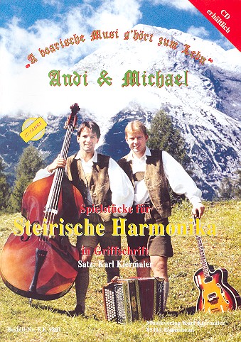 A boarische Musi g'hört zum  Leb'n Spielstücke für Steiri-  sche Harmonika in Griffschrift