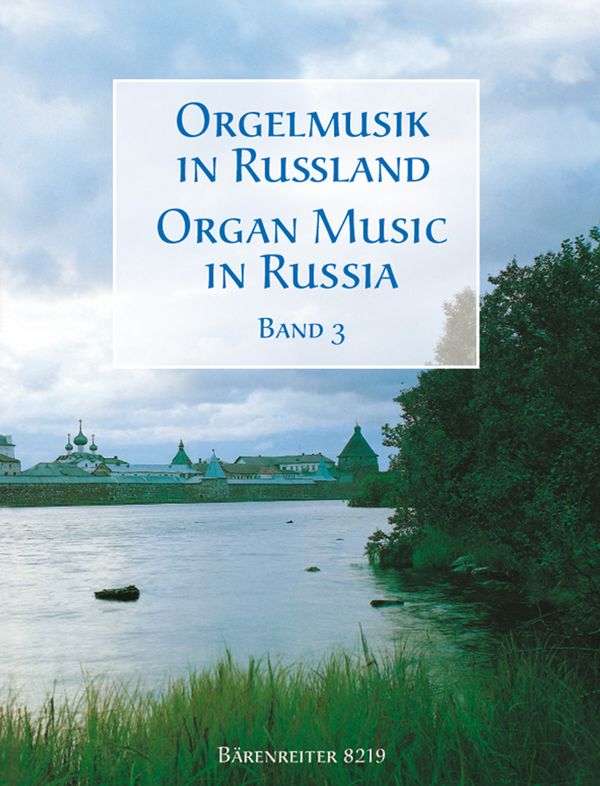 Orgelmusik in Russland Band 3&nbsp;&nbsp;&nbsp;&nbsp;
