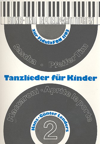 TANZLIEDER FUER KINDER BAND 2&nbsp;&nbsp;FUER SINGSTIMMEN UND KLAVIER/GIT.&nbsp;&nbsp;LENDERS, HANS-GUENTER, ED