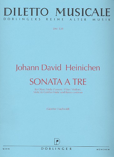 Sonata à 3 für Oboe (Viola, Flöte, Violine),&nbsp;&nbsp;Viola da gamba (Viola) und Bc&nbsp;&nbsp;Partitur und Stimmen