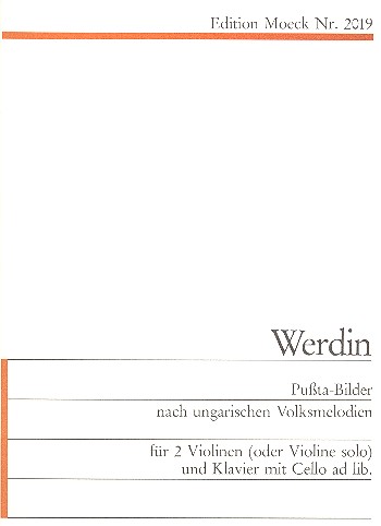Pussta-Bilder nach ungarischen  Volksmelodien für 2 Violinen  (Violine solo) und Klavier (Violoncello ad lib.)