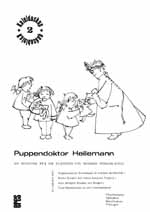 Puppendoktor Heilemann für 1stg.  Kinderchor und Orffinstrumente  Partitur