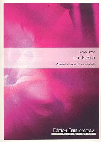 Lauda sion&nbsp;&nbsp;für Frauenchor a cappella&nbsp;&nbsp;Partitur