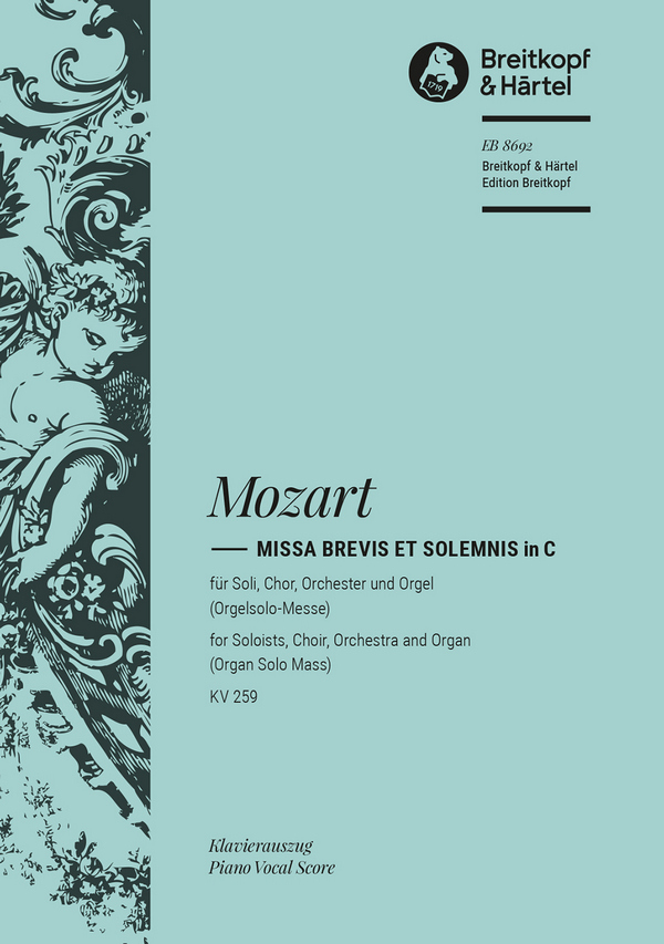 Missa brevis C-Dur KV259&nbsp;&nbsp;für Soli, Chor und Orchester&nbsp;&nbsp;Klavierauszug