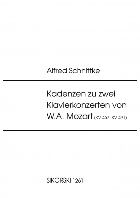 Kadenzen zu den Klavierkonzerten&nbsp;&nbsp;KV467 (1. Satz) und KV491 (3. Satz)&nbsp;&nbsp;Schnittke, Alfred, bearb.