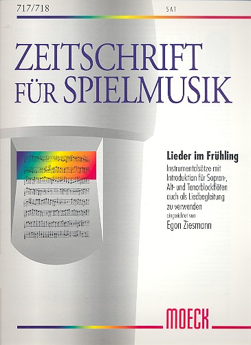 Lieder im Frühling   für 3 Blockflöten (SAT)  Spielpartitur mit Text