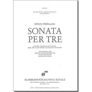 Sonata per tre für 2 Trompeten  und Posaune (2 Flügelhörner und  Bariton),   Stimmen