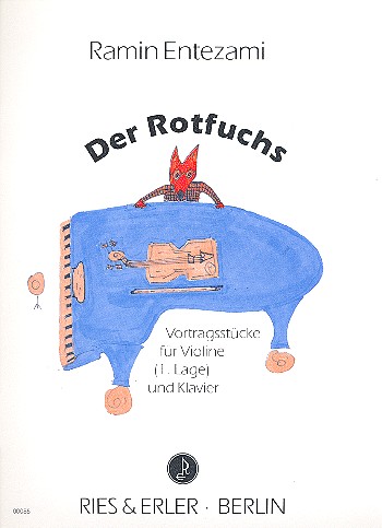 Der Rotfuchs Vortragsstücke&nbsp;&nbsp;für Violine (1. Lage) und Klavier&nbsp;&nbsp;