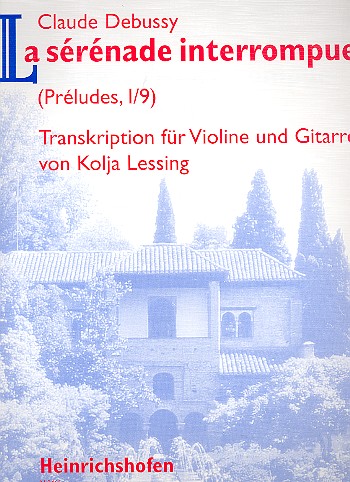 La serenade interrompue aus Préludes I,9  für Violine und Gitarre  