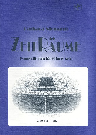 Zeiträume Kompositionen&nbsp;&nbsp;für Gitarre&nbsp;&nbsp;